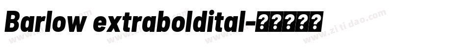 Barlow extraboldital字体转换